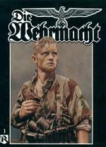 Die Wehrmacht volume 1